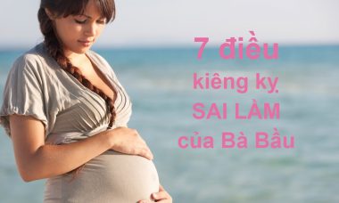 7 điều kiêng kỵ sai lầm khi mang thai